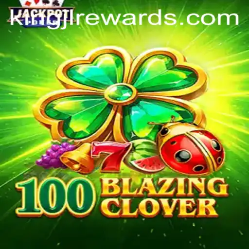100BlazingClover: The Ultimate Gaming Phenomenon